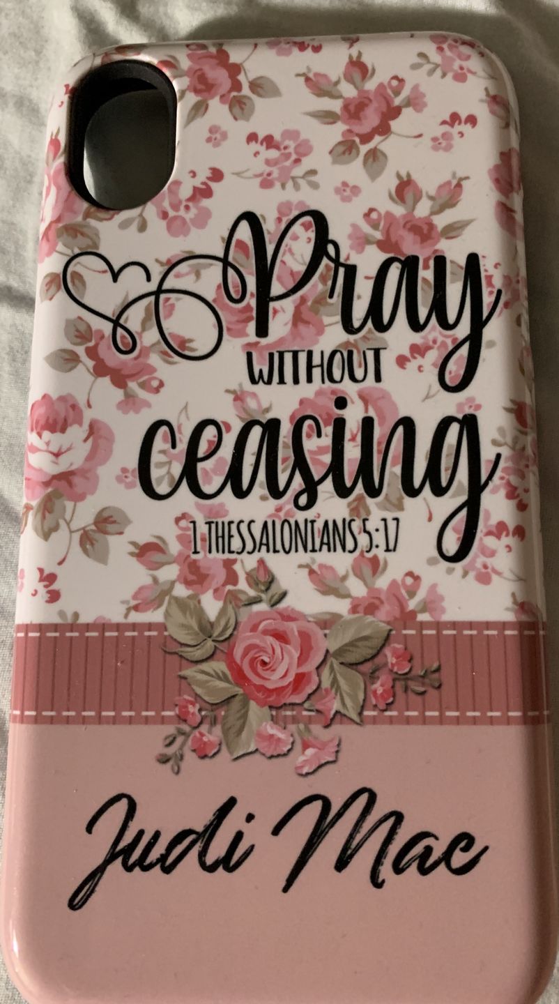 Customer photo review of Pray without ceasing 1 Thessalonians 5:17 personalized name Phone case