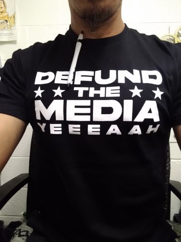 Customer photo review of Defund The Media YEEEAAH Mens Apparel