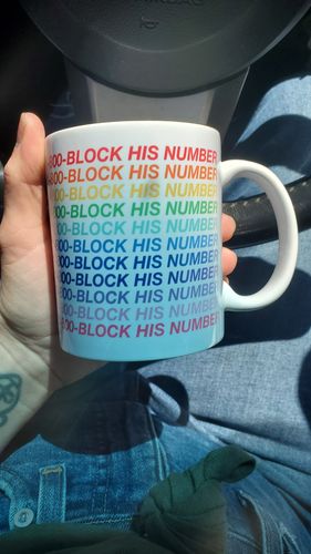 Customer photo review of 1-800-Block-His-Number Mug