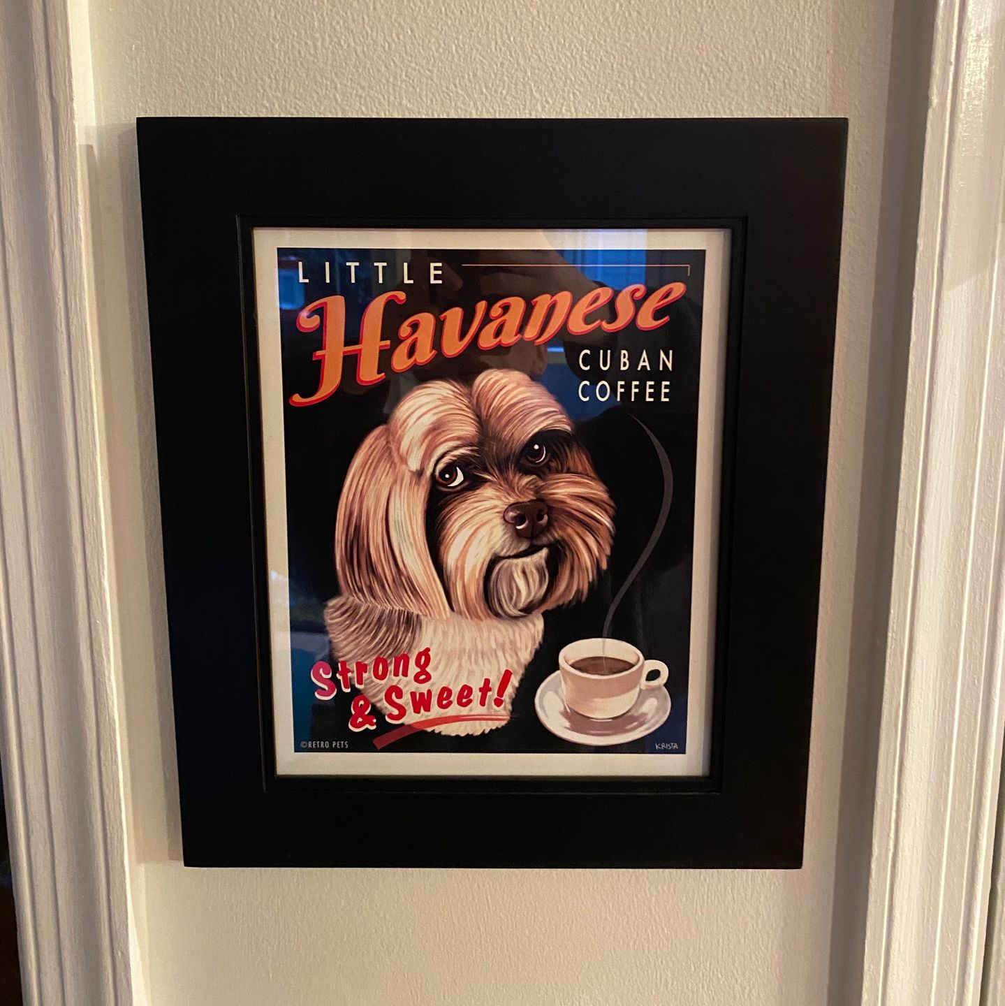 Customer photo review of Havanese Art "Little Havanese Cuban Coffee" Art Print by Krista Brooks