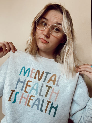 Customer photo review of Mental Health Is Health -- Sweatshirt