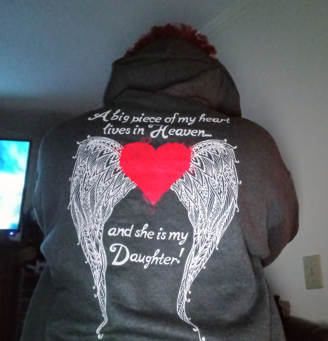 Customer photo review of Daughter - A Big Piece of my Heart Hoodie