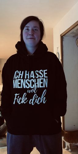Customer photo review of Ich hasse Menschen weil F++k dich  - Words on Shirts  - Unisex Kapuzenpullover Hoodie