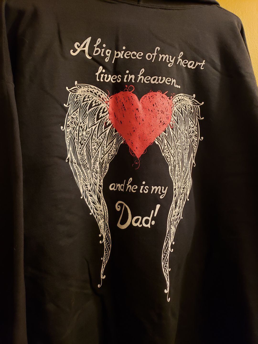 Customer photo review of Dad - A Big Piece of my Heart Hoodie