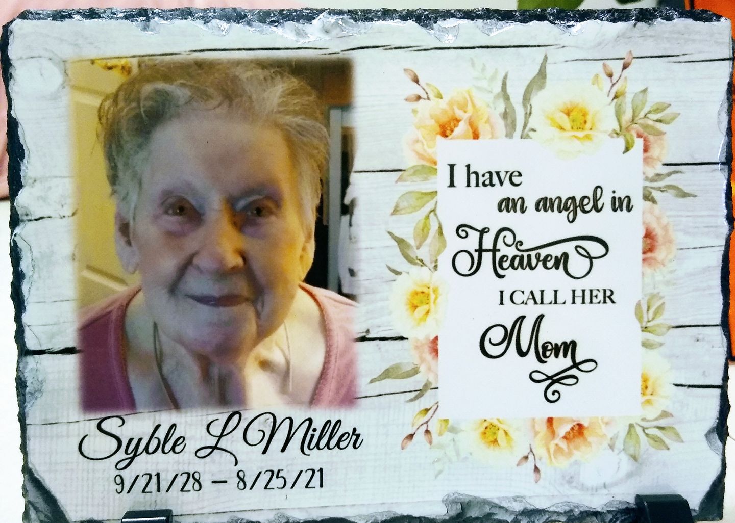 Customer photo review of Memorial Slate Plaque | I have an angel in Heaven I call her Mom |Wash Wood Design | Sympathy Gift