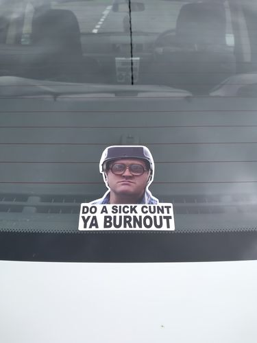 Customer photo review of DO A SICK C#NT YA BURN OUT STICKER
