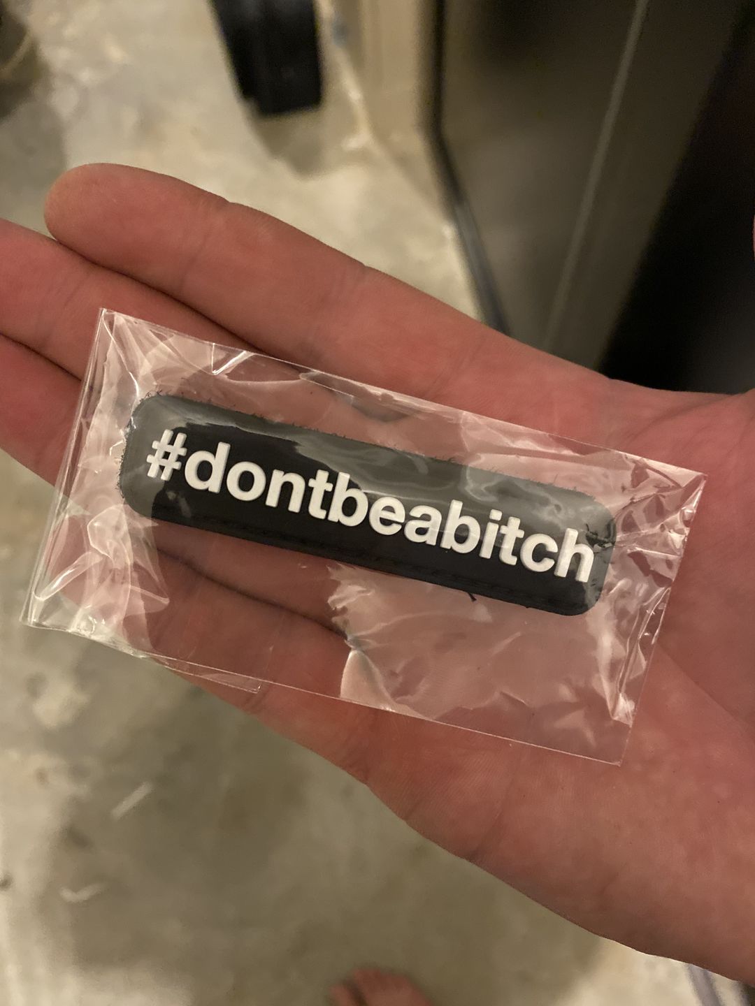 Customer photo review of Don't Be A Bitch Morale Patch