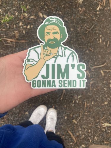 Customer photo review of JIM'S GONNA SEND IT STICKER