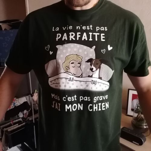 Customer photo review of T-shirt Personnalisé - La Vie N‘Est Pas Parfaite Mais C’est Pas Grave