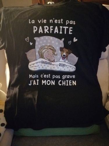 Customer photo review of T-shirt Personnalisé - La Vie N‘Est Pas Parfaite Mais C’est Pas Grave