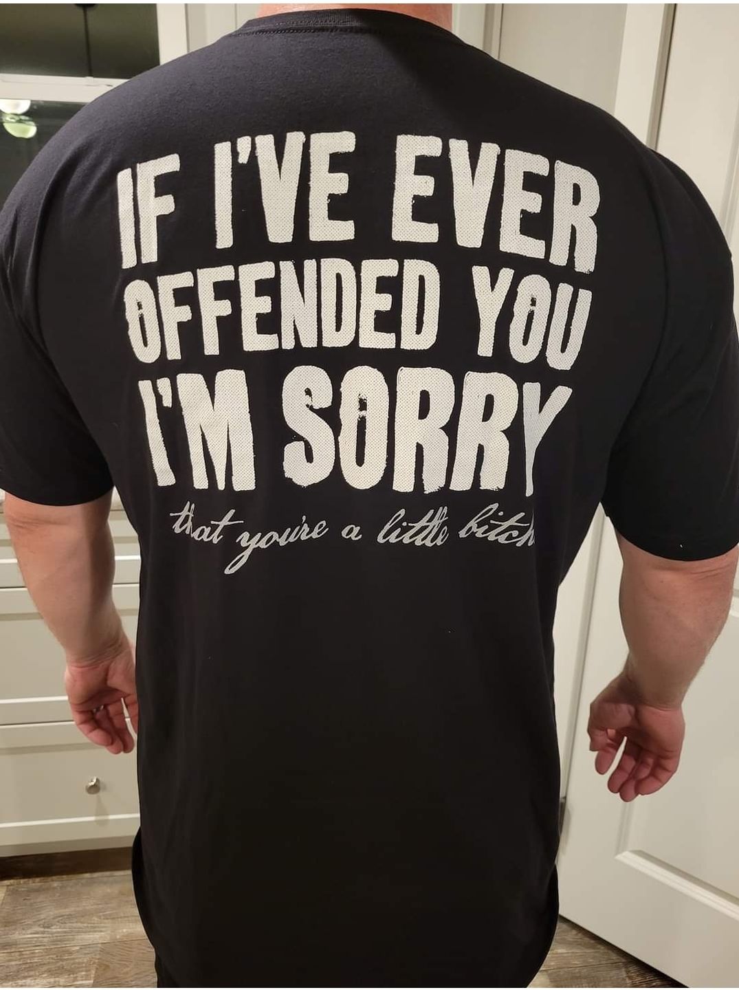 Customer photo review of If I've Ever Offended You I'm Sorry
