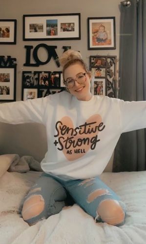 Customer photo review of Sensitive & Strong As Hell -- Sweatshirt