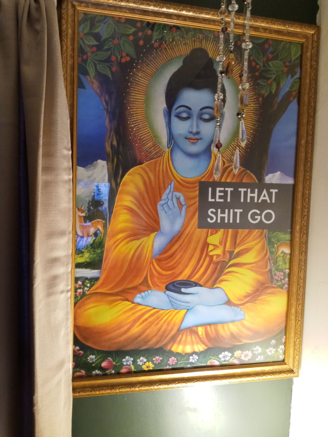 Customer photo review of Let That Shit Go Buddha Poster