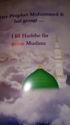 Customer photo review of Der Prophet Mohammed s.s. hat gesagt... 140 Hadithe für junge Muslime