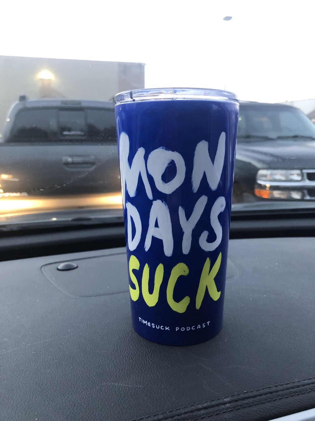Customer photo review of Mondays SUCK 20oz Tumbler