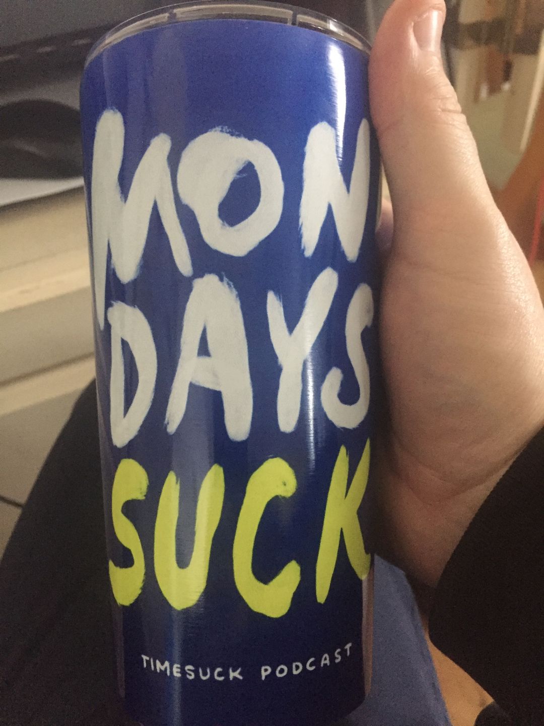 Customer photo review of Mondays SUCK 20oz Tumbler