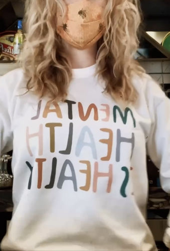 Customer photo review of Mental Health Is Health -- Sweatshirt