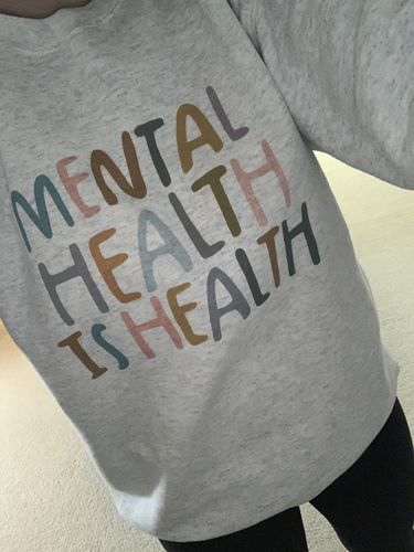 Customer photo review of Mental Health Is Health -- Sweatshirt