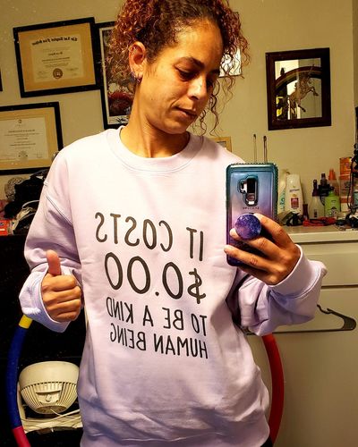 Customer photo review of It Costs $0.00 To Be A Kind Human Being -- Sweatshirt