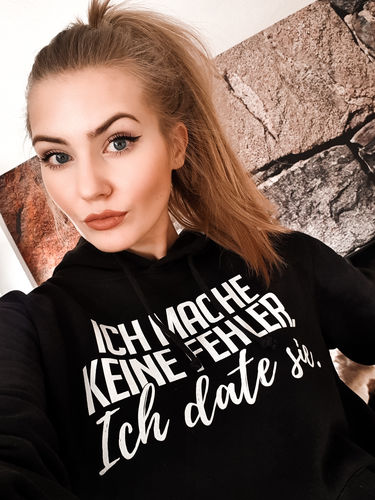 Customer photo review of Ich mache keine Fehler. - Ich date sie.  - Unisex Organic Hoodie