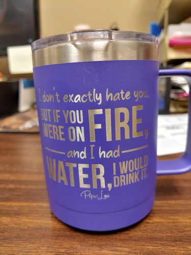 Customer photo review of I Don't Exactly Hate You 15oz Coffee Mug Tumbler