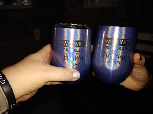 Customer photo review of Warning The Girls Are Drinking Again Laser Etched Tumbler