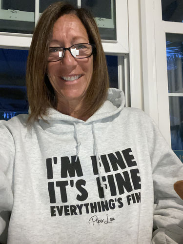 Customer photo review of I'm Fine It's Fine Everything's Fine Winter Apparel