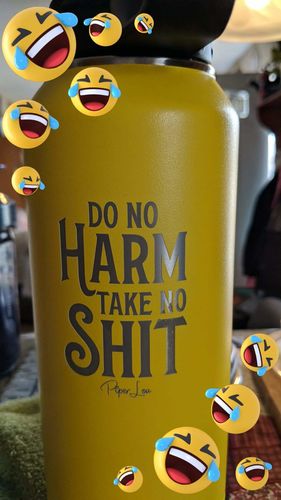 Customer photo review of $15 Friday | Do No Harm Take No Shit Water Bottle