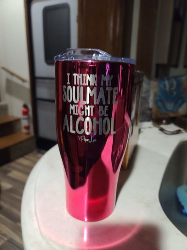 Customer photo review of $15 Friday | I Think My Soulmate Might Be Alcohol Laser Etched Tumbler