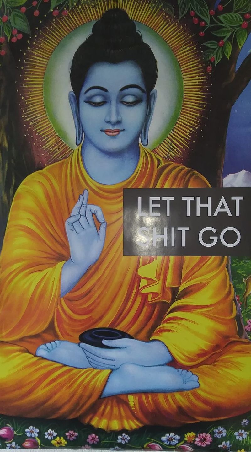 Customer photo review of Let That Shit Go Buddha Poster
