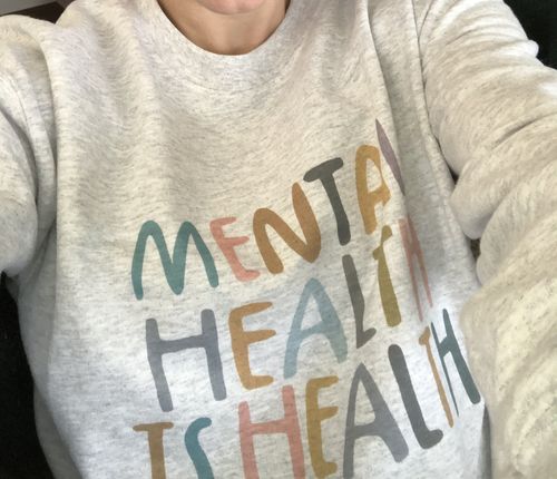 Customer photo review of Mental Health Is Health -- Sweatshirt