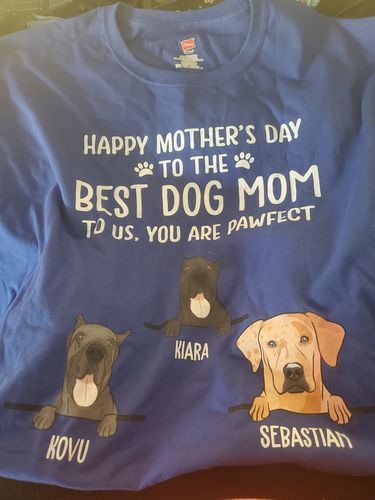 Customer photo review of Best Dog Mom - Personalized Custom T-shirt - Dog Mom Mother's Day Gifts