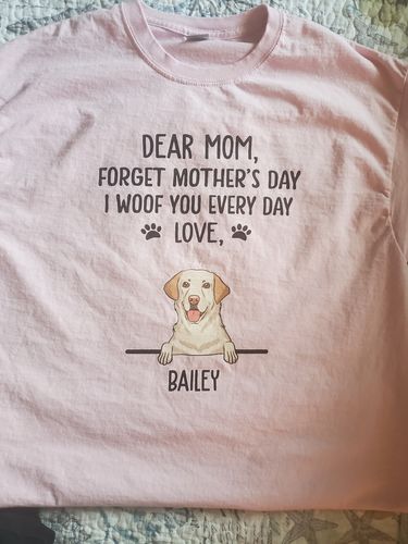 Customer photo review of I Woof You Every Day - Personalized Custom Unisex T-shirt