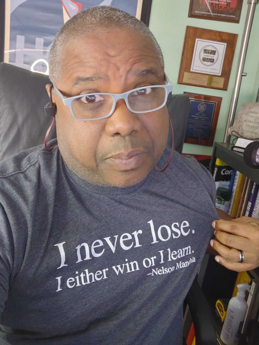Customer photo review of I Never Lose -Nelson Mandela