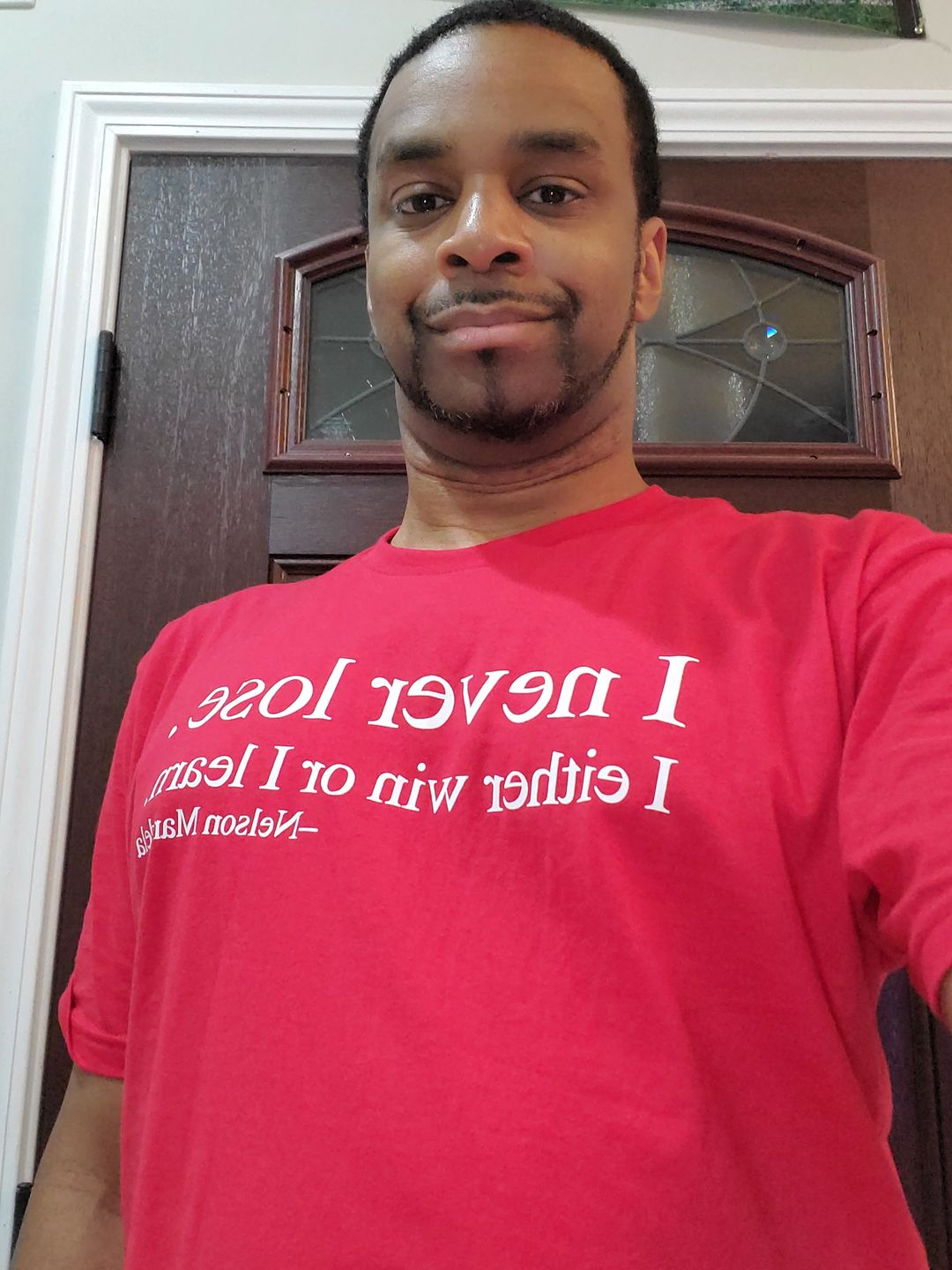 Customer photo review of I Never Lose -Nelson Mandela