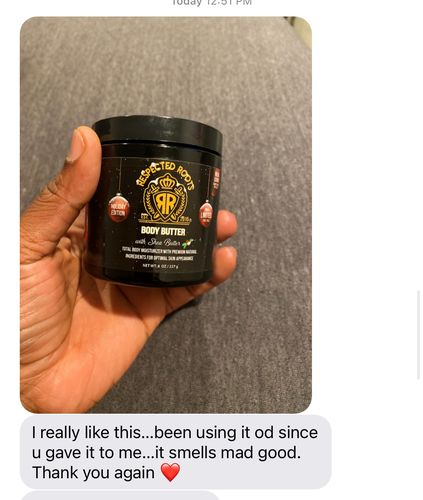Customer photo review of Respected Roots Body Butter (Original Scent 8oz)
