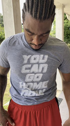 Customer photo review of You Can Go Home Now - Men's Sweat Activated T-Shirt