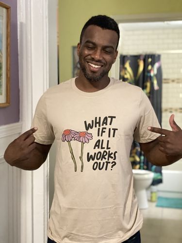 Customer photo review of What If It All Works Out -- T-Shirt