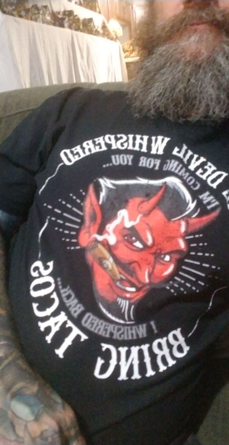 Customer photo review of The Devil Whispered...Bring Tacos OG T-Shirt