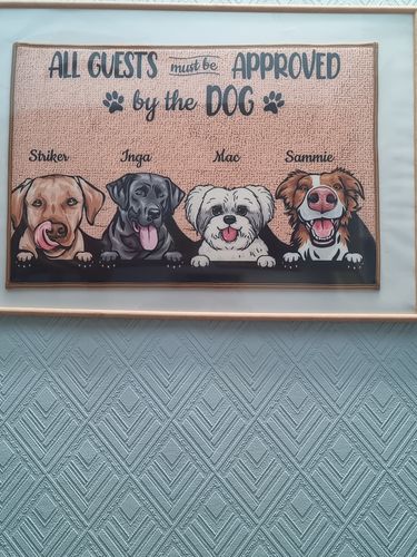 Customer photo review of All Guests Must Be Approved By The Dog Custom Doormat