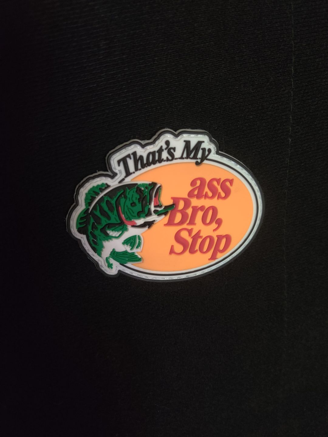 Customer photo review of That’s My A$$ Bro
