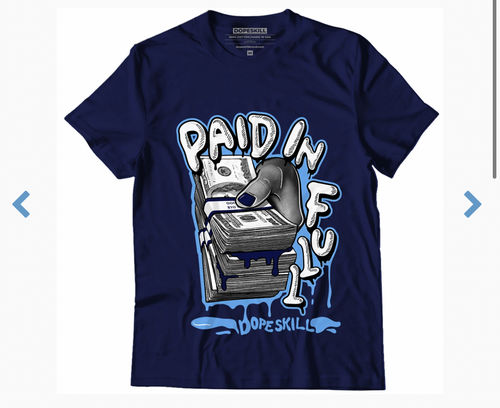 Customer photo review of Paid In Full Unisex Shirt Match Jordan 13 Obsidian Powder Blue - Navy Tshirt