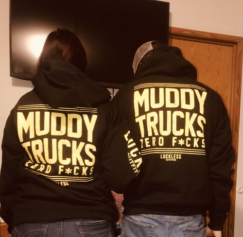 Customer photo review of Muddy Trucks Zero F*cks (Multiple Styles)