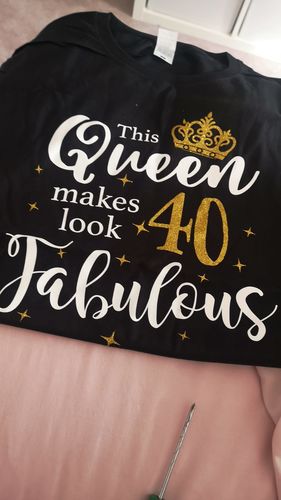 Customer photo review of 30th 40th 50th Birthday Queen T-shirt
