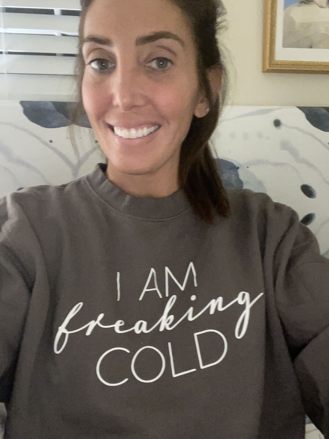 Customer photo review of I Am Freaking Cold