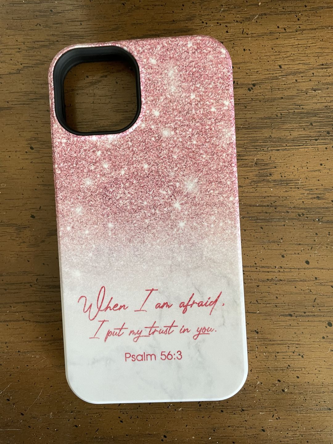 Customer photo review of When I am afraid, I put my trust in you Psalm 56:3 phone case