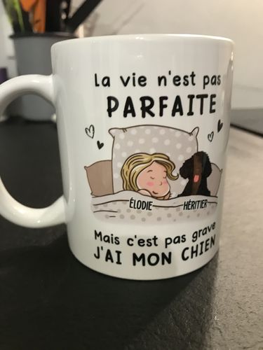 Customer photo review of Mug Personnalisé - La Vie N‘Est Pas Parfaite Mais J‘Ai Mon Chien
