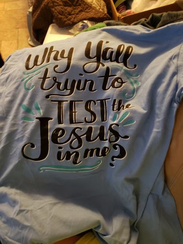 Customer photo review of Test the Jesus - Carolina Blue