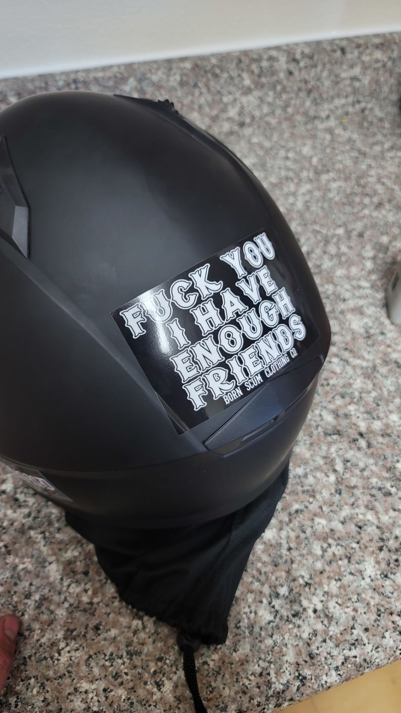 Customer photo review of ENOUGH FRIENDS STICKER