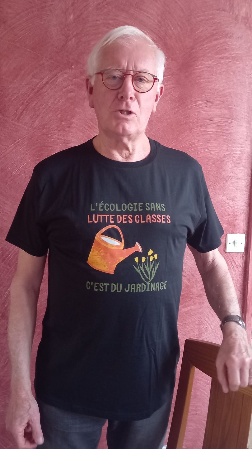 Customer photo review of T-shirt Unisexe 100% Coton Bio L'écologie sans lutte des classes c'est du jardinage